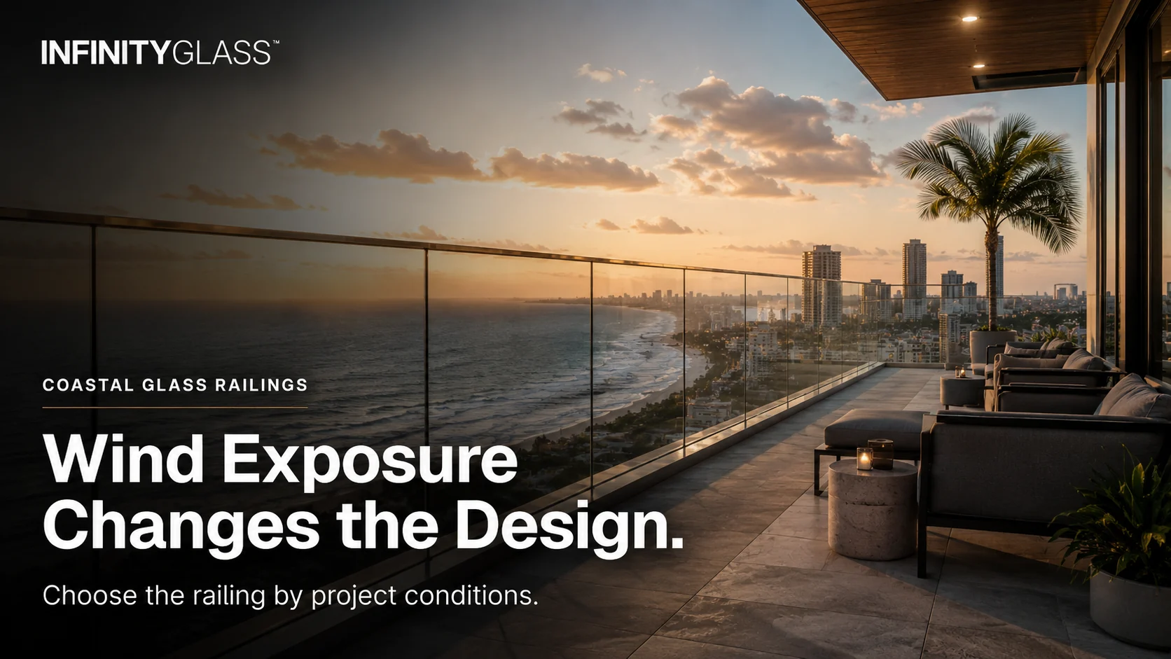 Coastal glass railing overlooking the ocean with the headline Wind Exposure Changes the Design