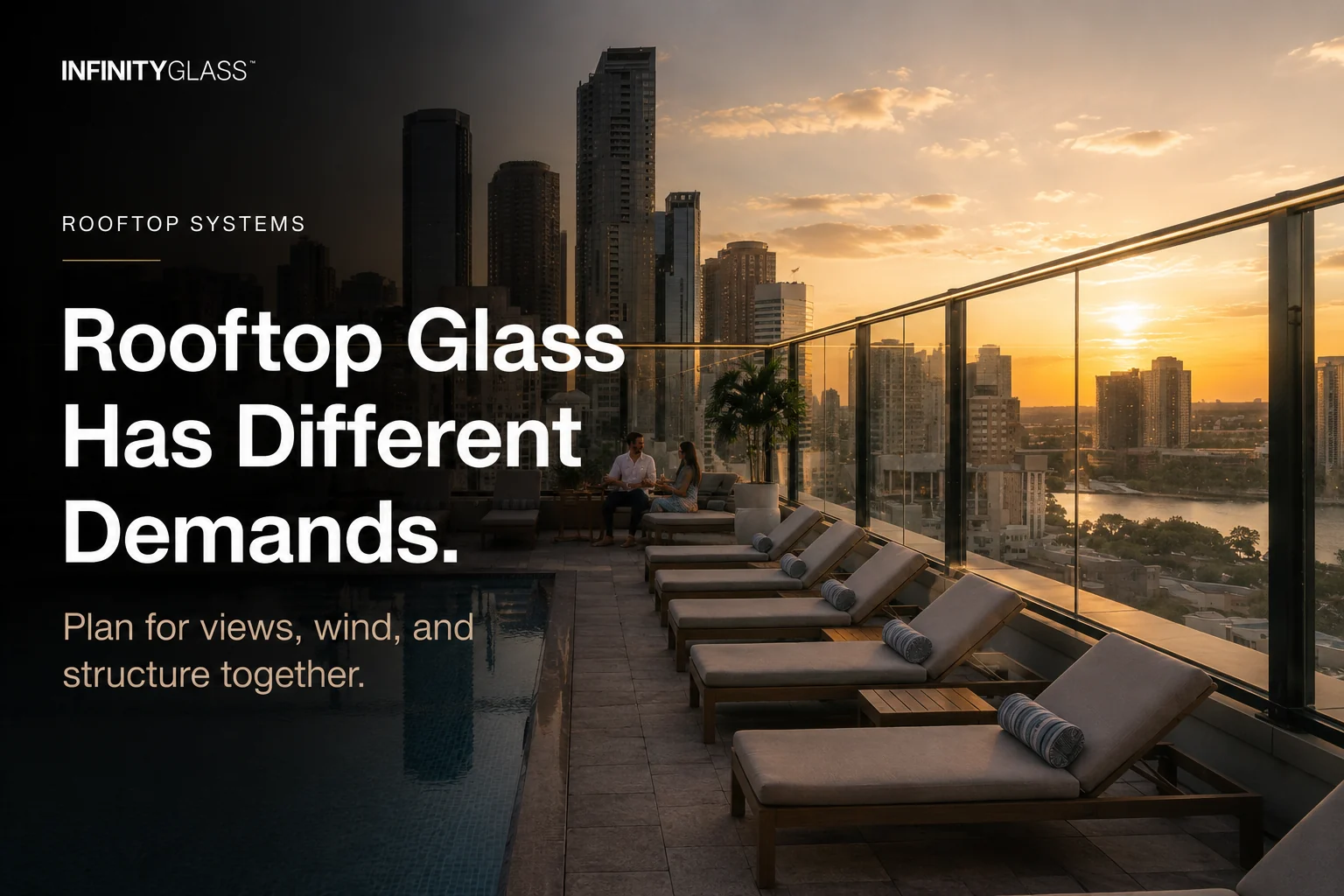Rooftop glass railing with city skyline and the headline Rooftop Glass Has Different Demands