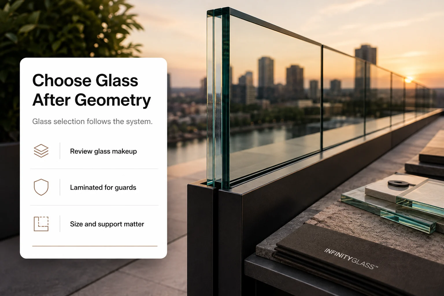 Rooftop glass selection after geometry, including glazing makeup and support matter